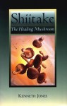 shiitake-the-healing-mushroom-kenneth-jones